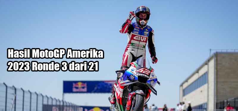 Hasil MotoGP Amerika 2023
